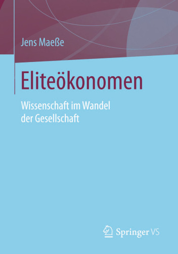 Eliteökonomen: Wissenschaft im Wandel der Gesellschaft