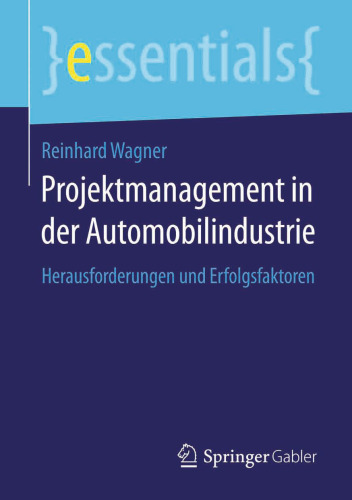 Projektmanagement in der Automobilindustrie: Herausforderungen und Erfolgsfaktoren