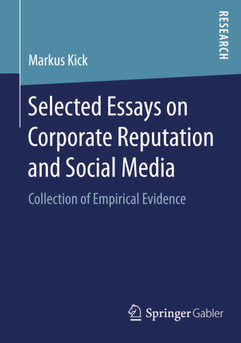 Selected Essays on Corporate Reputation and Social Media: Collection of Empirical Evidence