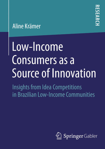 Low-Income Consumers as a Source of Innovation: Insights from Idea Competitions in Brazilian Low-Income Communities