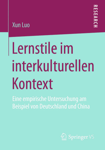 Lernstile im interkulturellen Kontext: Eine empirische Untersuchung am Beispiel von Deutschland und China