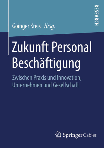 Zukunft Personal Beschäftigung: Zwischen Praxis und Innovation, Unternehmen und Gesellschaft