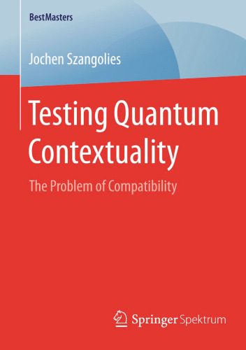 Testing Quantum Contextuality: The Problem of Compatibility