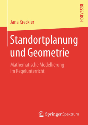 Standortplanung und Geometrie: Mathematische Modellierung im Regelunterricht