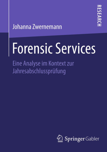Forensic Services: Eine Analyse im Kontext zur Jahresabschlussprüfung