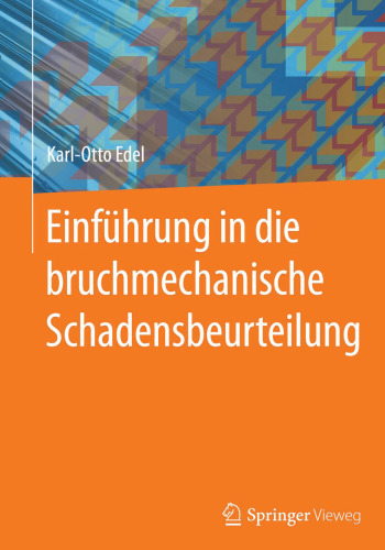 Einführung in die bruchmechanische Schadensbeurteilung