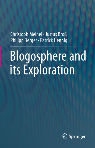 Blogosphere and its Exploration