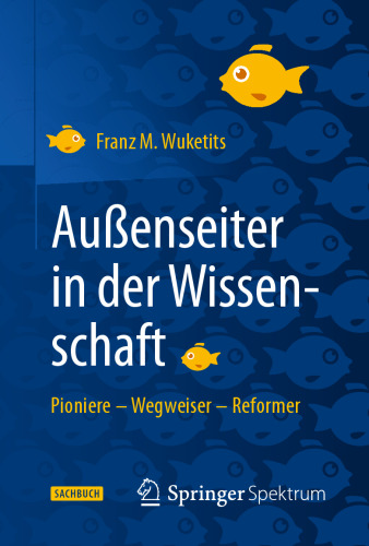 Außenseiter in der Wissenschaft: Pioniere – Wegweiser – Reformer