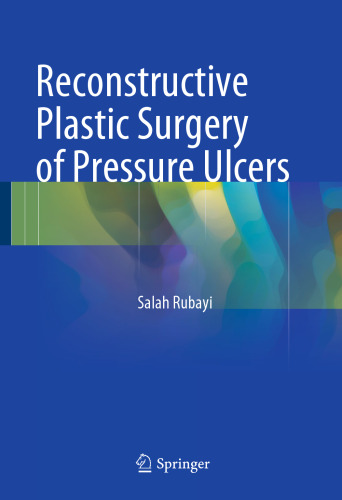 Reconstructive Plastic Surgery of Pressure Ulcers