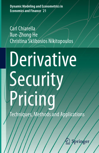 Derivative Security Pricing: Techniques, Methods and Applications