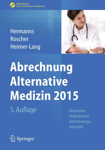 Abrechnung Alternative Medizin 2015: Methoden, Indikationen, Abrechnungsbeispiele