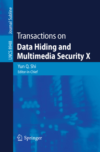 Transactions on Data Hiding and Multimedia Security X