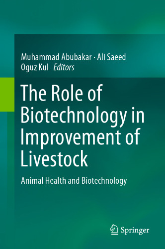 The Role of Biotechnology in Improvement of Livestock: Animal Health and Biotechnology