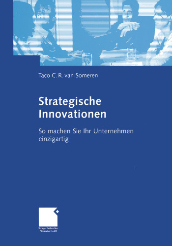 Strategische Innovationen: So machen Sie Ihr Unternehmen einzigartig