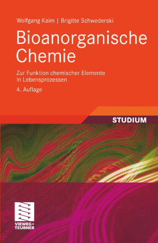 Bioanorganische Chemie: Zur Funktion chemischer Elemente in Lebensprozessen