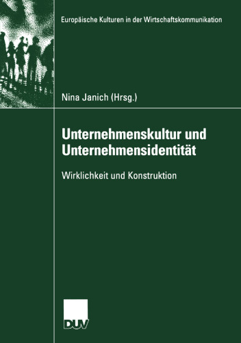 Unternehmenskultur und Unternehmensidentität: Wirklichkeit und Konstruktion