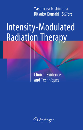 Intensity-Modulated Radiation Therapy: Clinical Evidence and Techniques