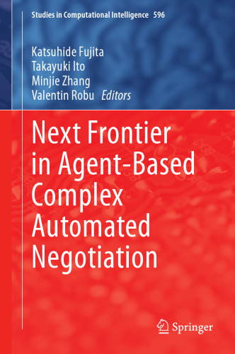 Next Frontier in Agent-based Complex Automated Negotiation