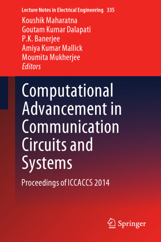 Computational Advancement in Communication Circuits and Systems: Proceedings of ICCACCS 2014