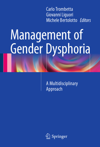 Management of Gender Dysphoria: A Multidisciplinary Approach