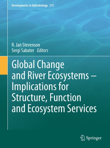 Global Change and River Ecosystems—Implications for Structure, Function and Ecosystem Services