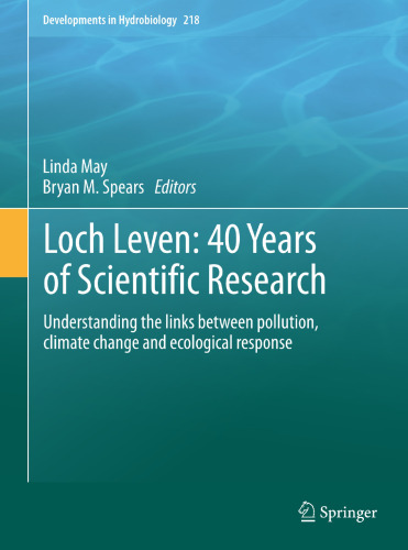 Loch Leven: 40 years of scientific research: Understanding the links between pollution, climate change and ecological response