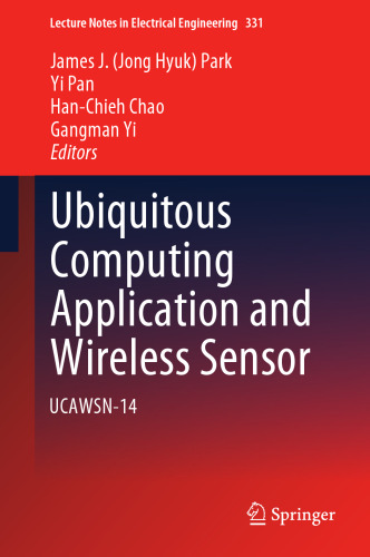 Ubiquitous Computing Application and Wireless Sensor: UCAWSN-14