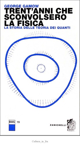 Trent'anni che sconvolsero la fisica. La storia della Teoria dei quanti