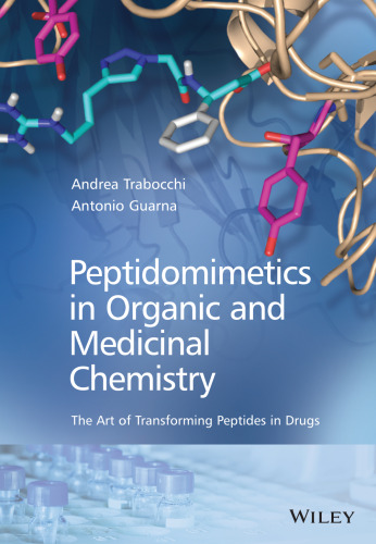 Peptidomimetics in Organic and Medicinal Chemistry