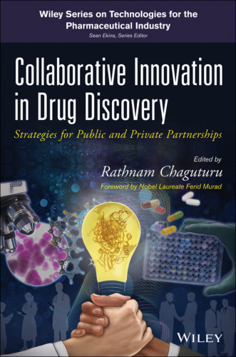 Collaborative Innovation in Drug Discovery: Strategies for Public and Private Partnerships
