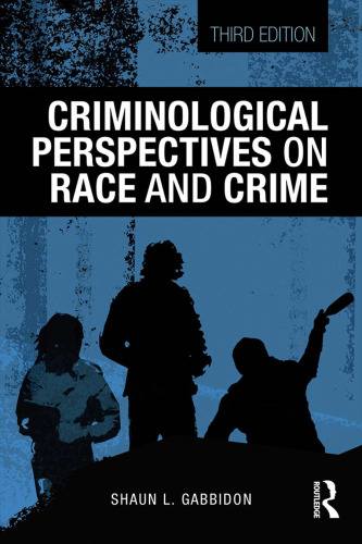 Criminological Perspectives on Race and Crime