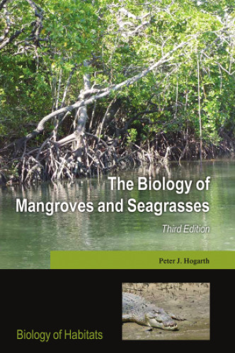 The Biology of Mangroves and Seagrasses