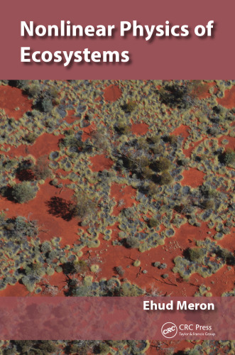 Nonlinear Physics of Ecosystems