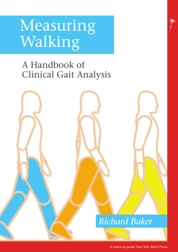 Measuring Walking: A Handbook of Clinical Gait Analysis