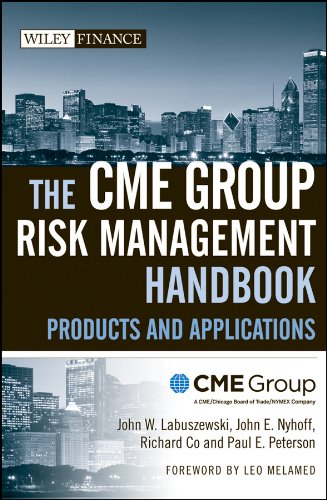 The CME Group Risk Management Handbook: Products and Applications