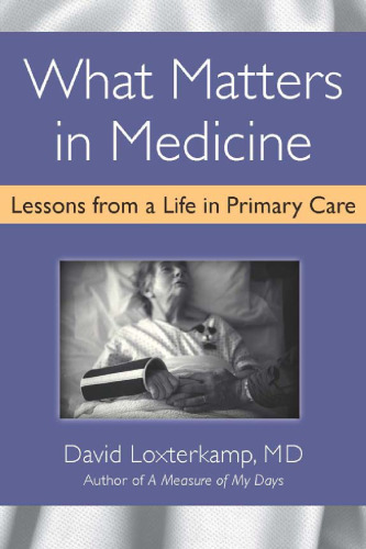 What Matters in Medicine: Lessons from a Life in Primary Care