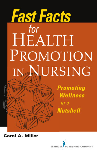 Fast Facts for Health Promotion in Nursing: Promoting Wellness in a Nutshell