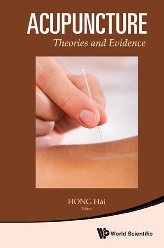 Acupuncture: Theories and Evidence