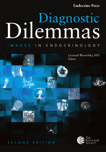 Diagnostic Dilemmas: Images In Endocrinology Volume 2
