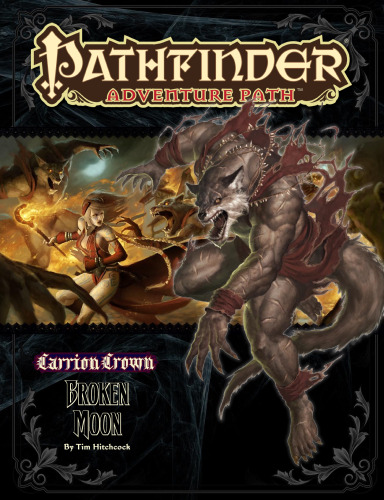 Pathfinder Adventure Path: Carrion Crown Part 3 - Broken Moon