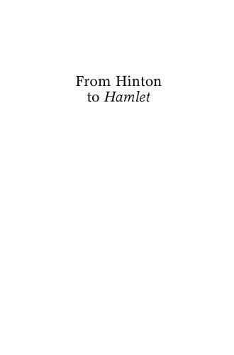 From Hinton to Hamlet: Building Bridges Between Young Adult Literature and the Classics