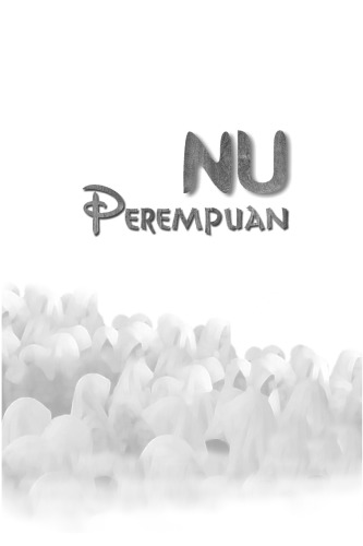 NU Perempuan - Kehidupan dan Pemikiran Kaum Perempuan NU