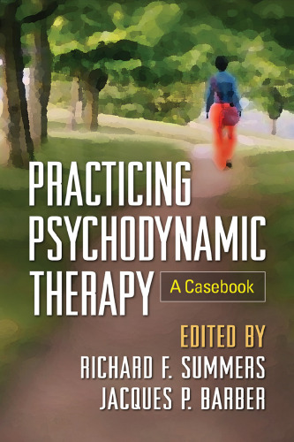 Practicing Psychodynamic Therapy: A Casebook