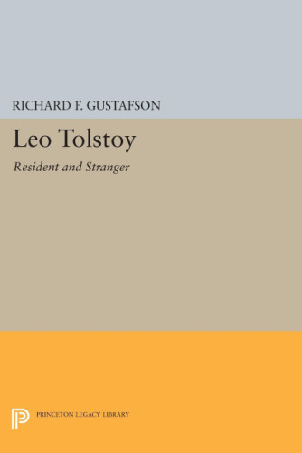 Leo Tolstoy: Resident and Stranger