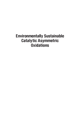 Environmentally Sustainable Catalytic Asymmetric Oxidations