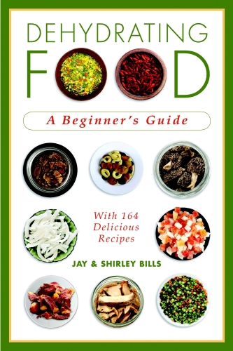 Dehydrating food : a beginner's guide