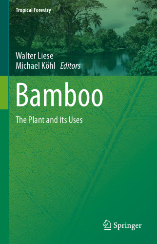 Bamboo: The Plant and its Uses