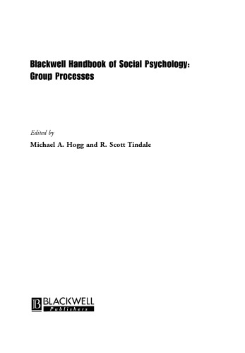Blackwell Handbook of Social Psychology: Group Processes