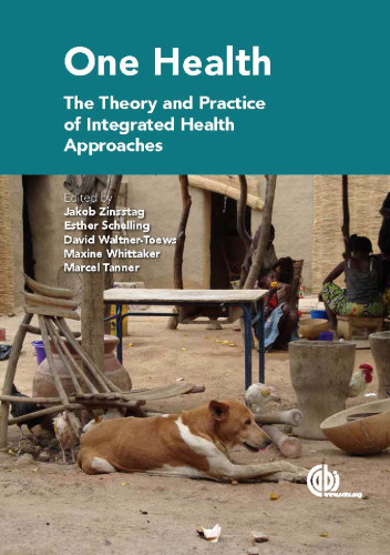 One Health: The Theory and Practice of Integrated Health Approaches