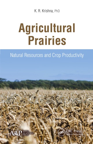 Agricultural prairies : natural resources and crop productivity
